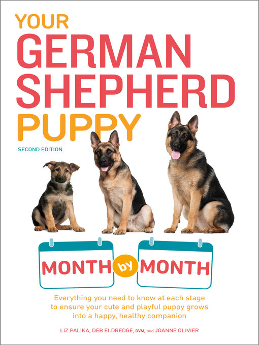 Title details for Your German Shepherd Puppy Month by Month by Liz Palika - Available